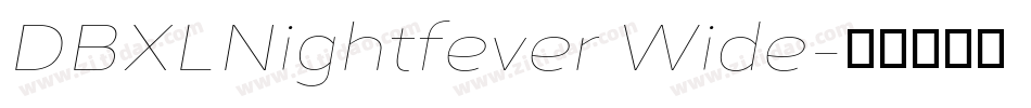 DBXLNightfever Wide字体转换